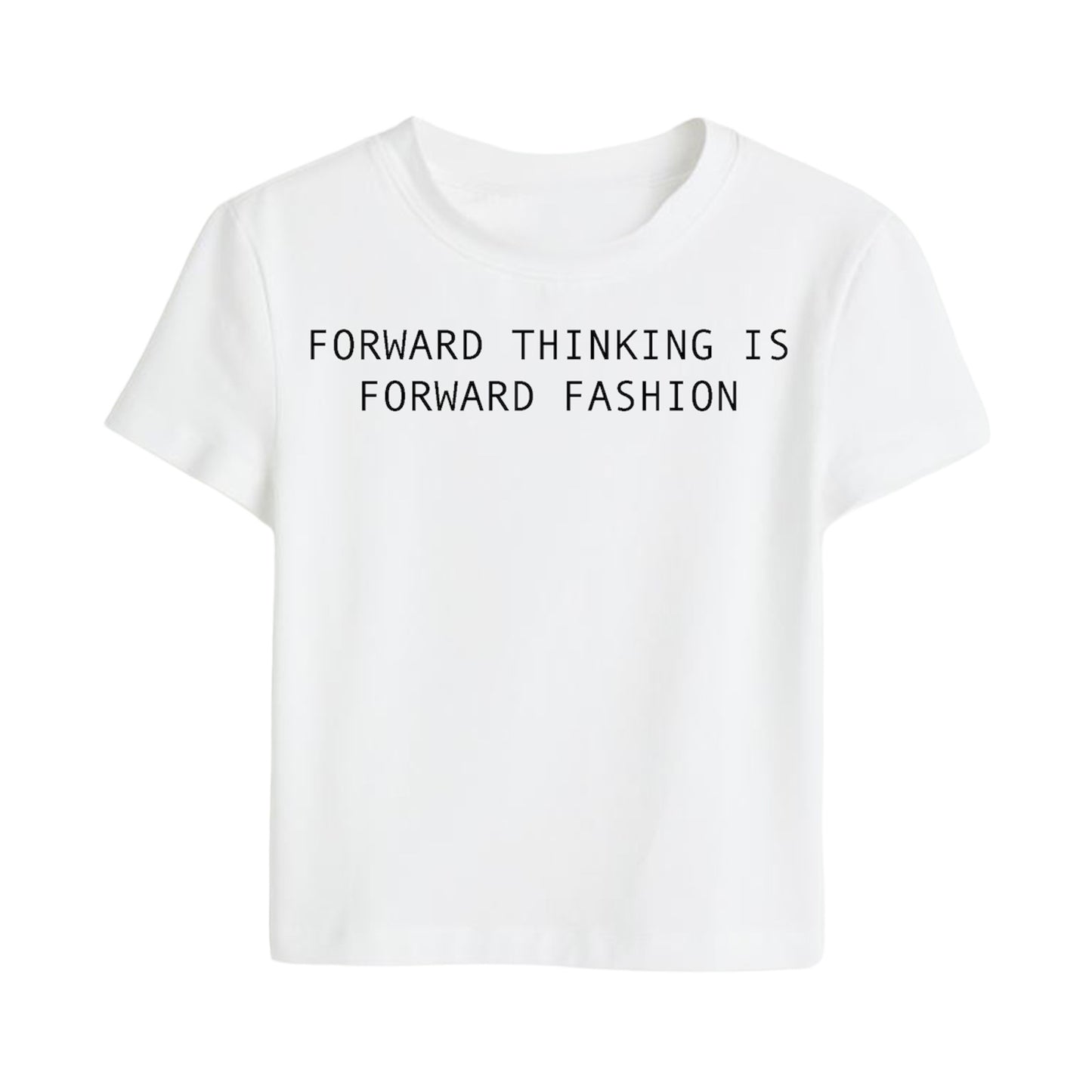 “Forward Thinking Is Forward Fashion”